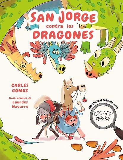 San Jorge contra los dragones : scape book | 9788448863944 | Carles Balañá ; Lourdes Navarro