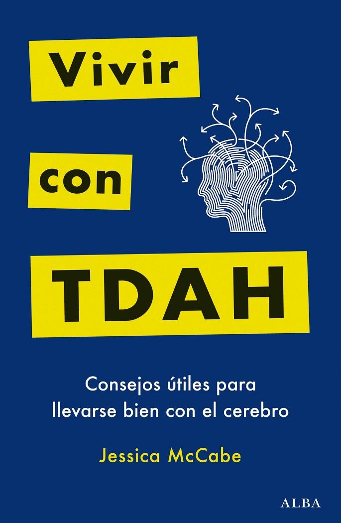 Vivir con TDAH | 9788411780605 | Jessica McCabe