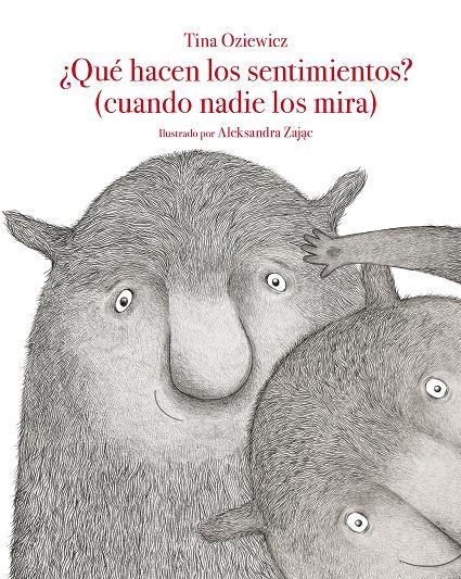 ¿Qué hacen los sentimientos? (cuando nadie los mira) | 9788419419859 | Tina Oziewicz ; Aleksandra Zajac