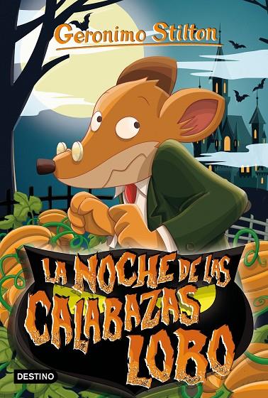 La noche de las calabazas lobo | 9788408231233 | Geronimo Stilton