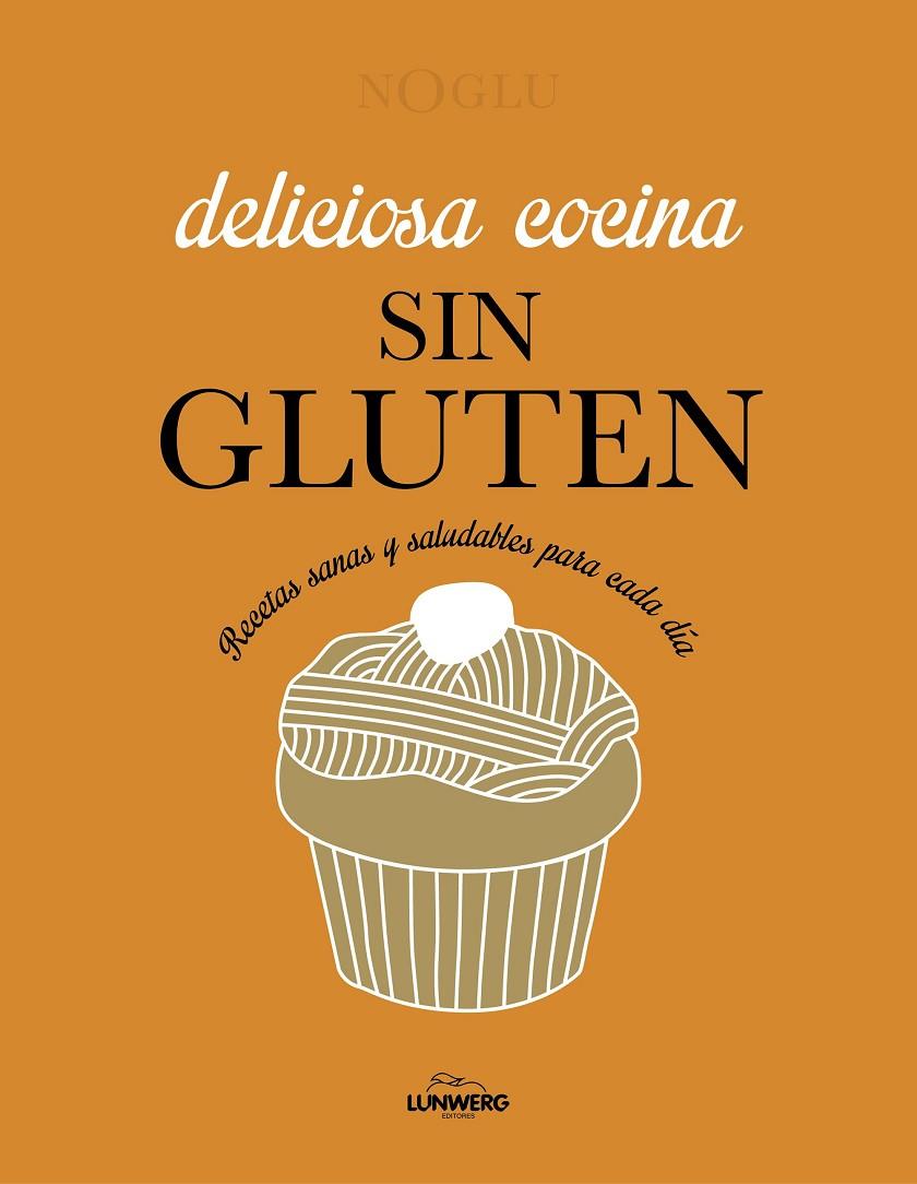 Deliciosa cocina sin gluten | 9788418820403 | Frédérique Jules ; Jennifer Lepoutre ; Mitsuru Yanase 