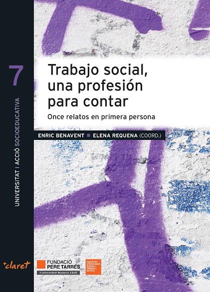 Trabajo social, una profesión para contar: once relatos en primera persona | 9788491364009 | Enric Benavent ; Elena Requena