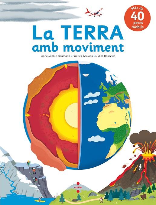 La Terra amb moviment | 9788466147583 | Anne-Sophie Baumann ; Pierrick Graviou ; Didier Balicevic