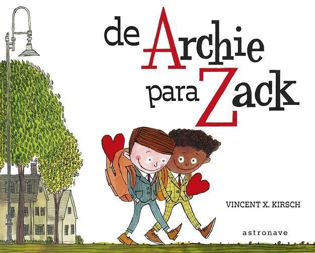 De Archie para Zack | 9788467959185 | Vincent  X. Khrisch