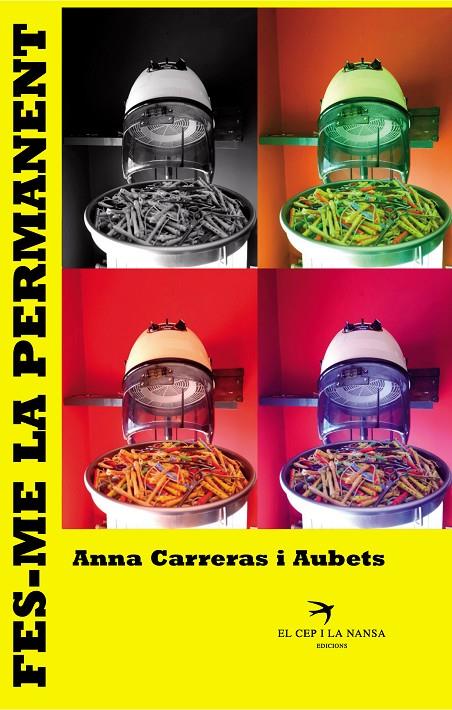 Fes-me la permanent | 9788494634642 | Anna Carreras i Aubets