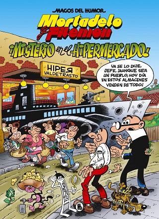 Mortadelo y Filemón : Misterio en el hipermercado | 9788402423603 | Francisco Ibáñez