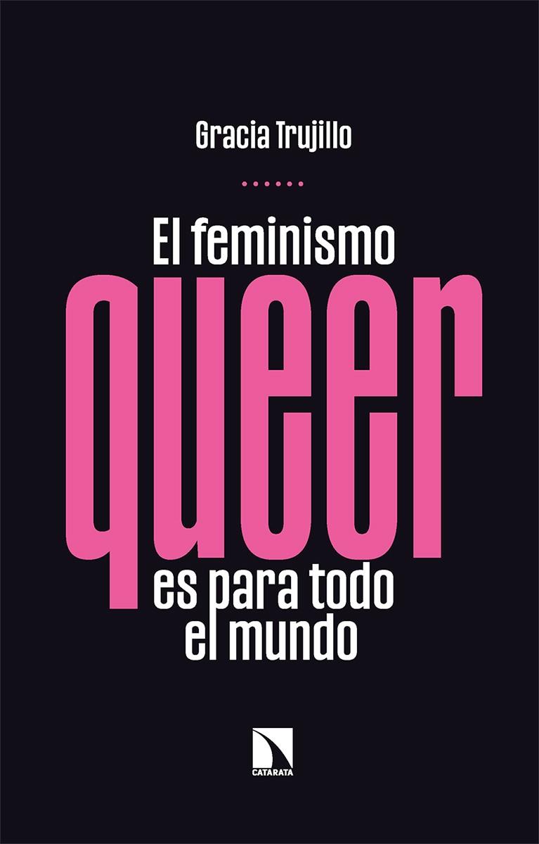 El feminismo queer es para todo el mundo | 9788413523958 | Gracia Trujillo