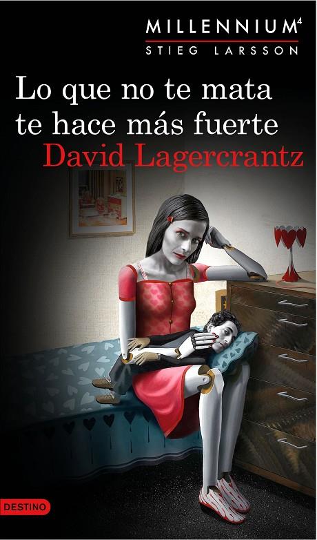 Lo que no te mata te hace más fuerte (Millennium; 4) | 9788423349784 | David Lagercrantz