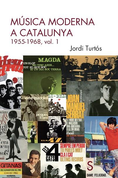 Música moderna a Catalunya 1 : 1955-1968 | 9788410267732 | Jordi Turtós