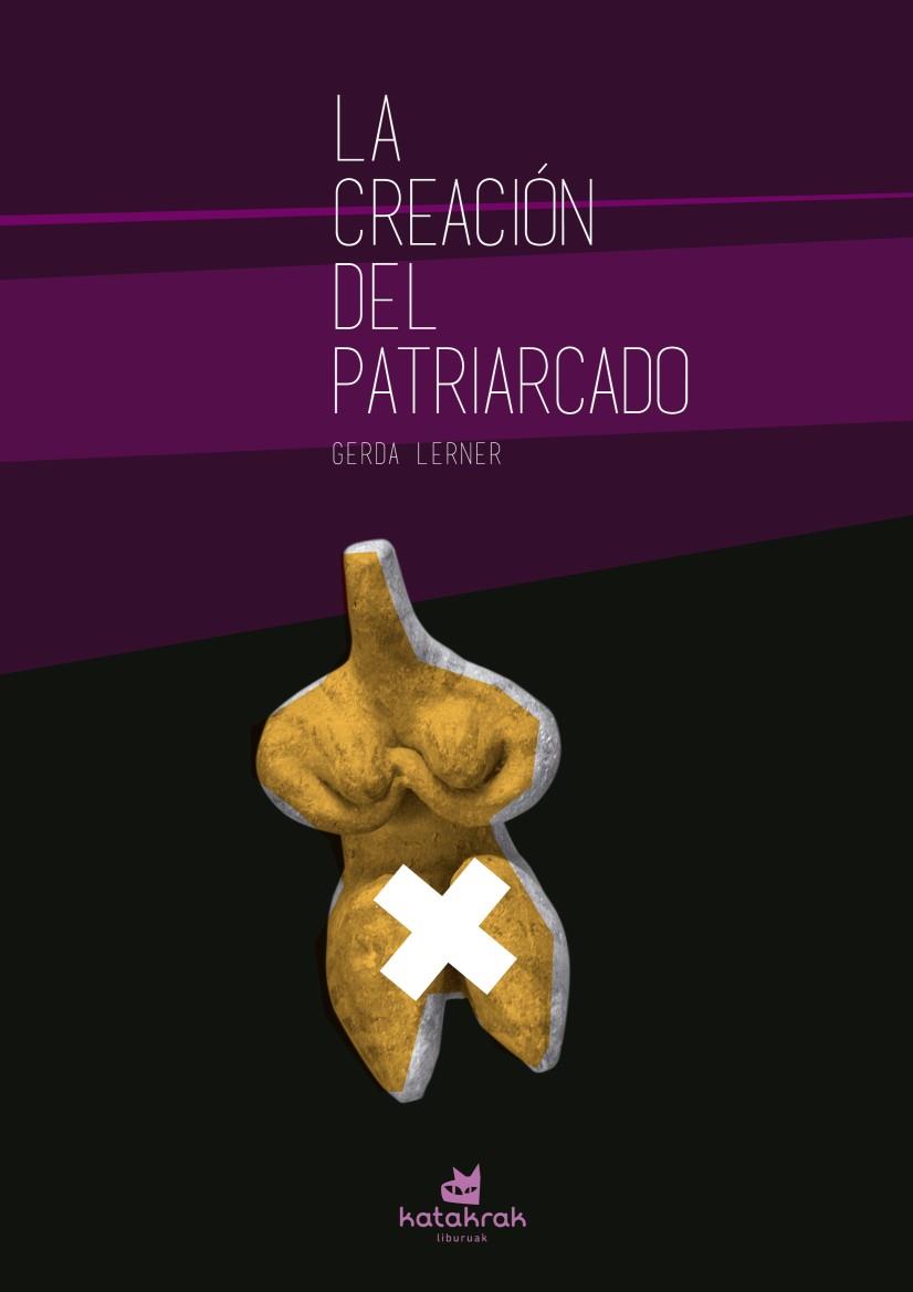 La creación del patriarcado | 9788416946082 | Gerda Lerner