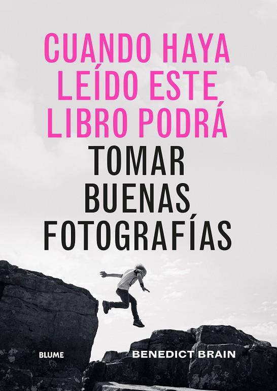 Cuando haya leido este libro podrá tomar buenas fotografías | 9788419785565 | Benedict Brain