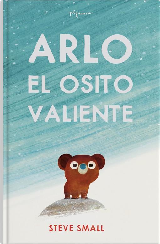 Arlo el osito valiente | 9788419135292 | Steve Small