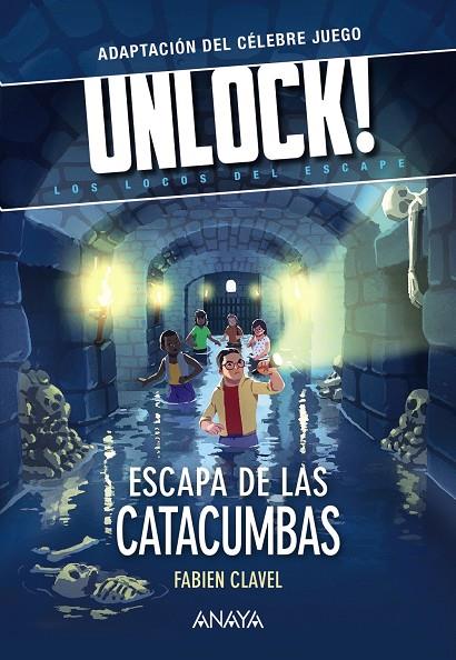 Escapa de las catacumbas (Unlock) | 9788469891360 | Fabien Clavel