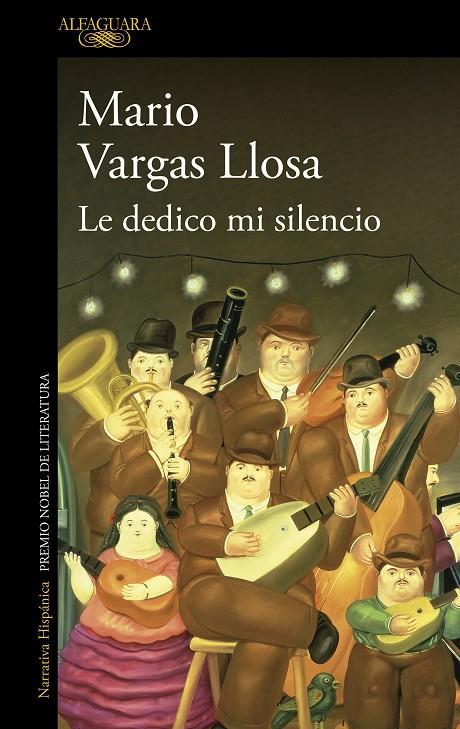 Le dedico mi silencio | 9788420476599 | Mario Vargas Llosa