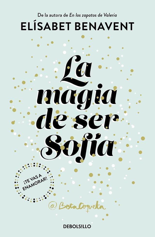 La magia de ser Sofía (Sofía; 1) | 9788466343183 | Elísabet Benavent