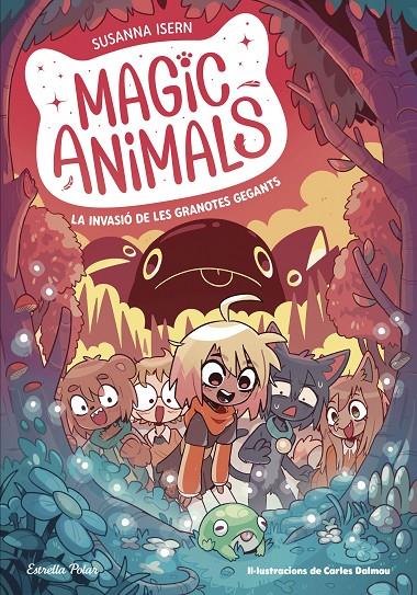 La invasió de les granotes gegants (Magic animals; 2) | 9788413895345 | Susanna Isern ; Carles Dalmau