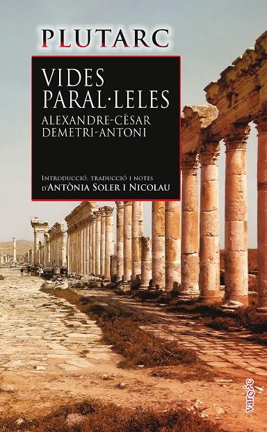 Vides paral·leles : Alexandre - Cèsar ; Demetri - Antoni | 9788418441295 | Plutarc