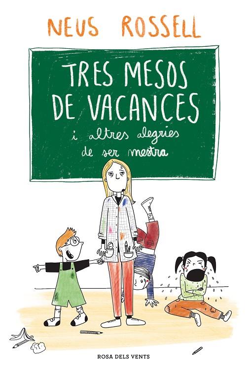 Tres mesos de vacances i altres alegries de ser mestra | 9788419259509 | Neus Rossell