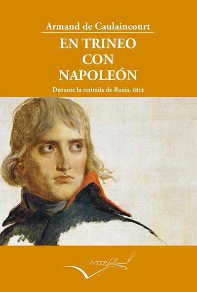 En trineo con Napoleón | 9788494845161 | Armand de Caulaincourt