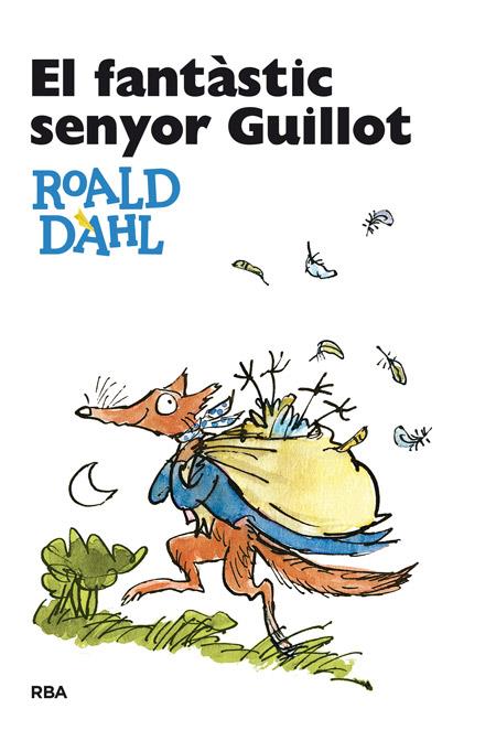 El fantàstic Senyor Guillot | 9788482641010 | Roald Dahl