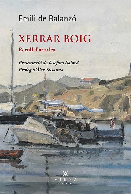 Xerrar boig : recull d'articles | 9788419474568 | Emili de Balanzó