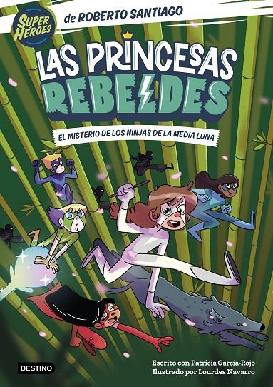 El misterio de los ninjas de la Media Luna | 9788408260189 | Roberto Santiago ; Patricia García-Rojo ; Lourdes Navarro