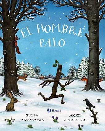 El hombre palo | 9788469626931 | Julia Donaldson ; Axel Scheffler