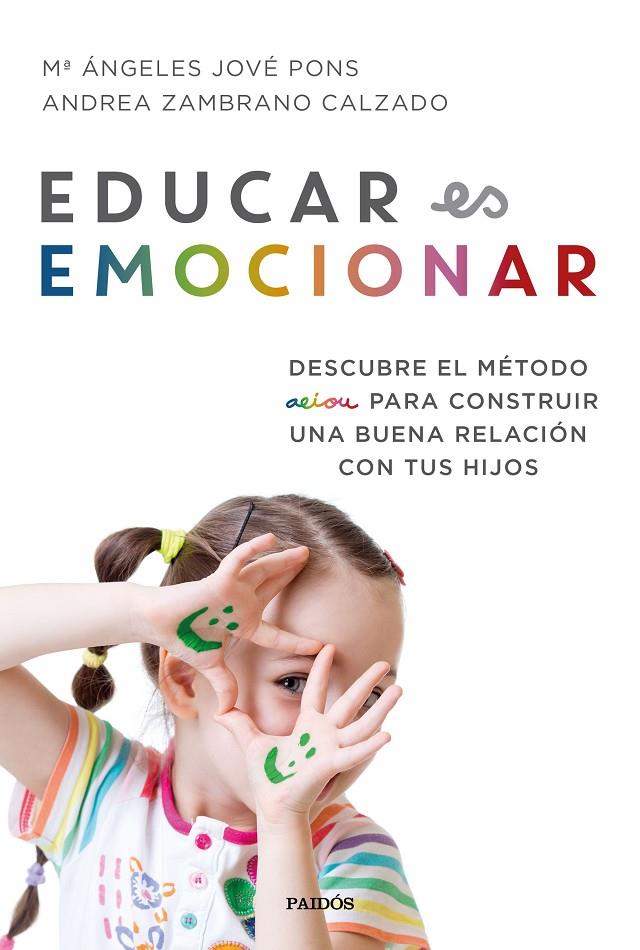 Educar es emocionar | 9788449334948 | M. Ángeles Jové Pons ; Andrea Zambrano Calzado