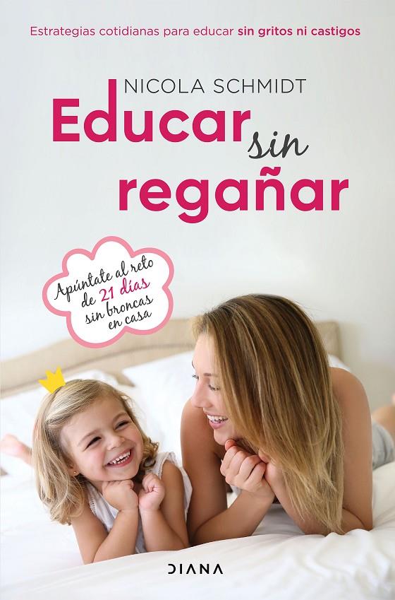 Educar sin regañar | 9788418118616 | Nicola Schmidt