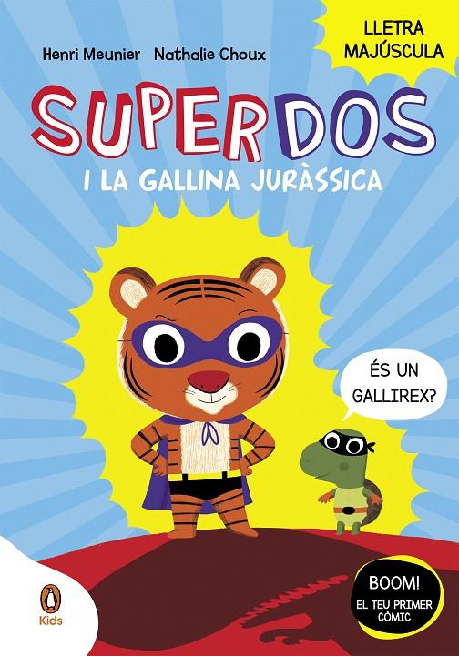 SuperDos i la gallina juràssica | 9788418817984 | Henry Meunier ; Nathalie Choux