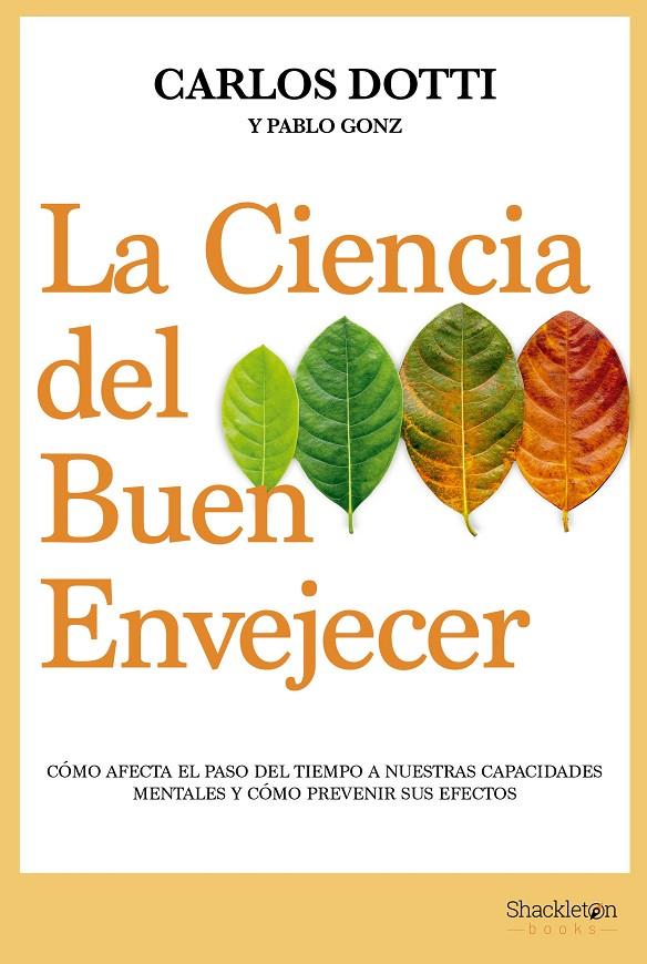 La ciencia del buen envejecer | 9788413611679 | Carlos Dotti ; Pablo Gonz