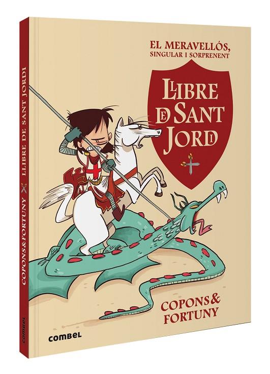 El meravellós, singular i sorprenent llibre de Sant Jordi | 9788411581004 | Jaume Copons ; Liliana Fortuny