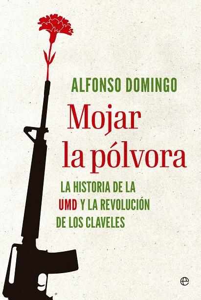 Mojar la pólvora | 9788413847917 | Alfonso Domingo