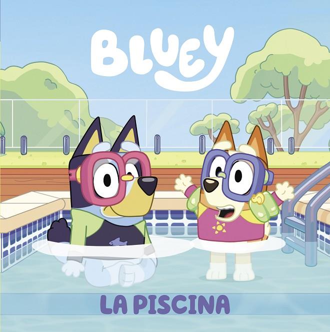 Bluey : La piscina | 9788448863999