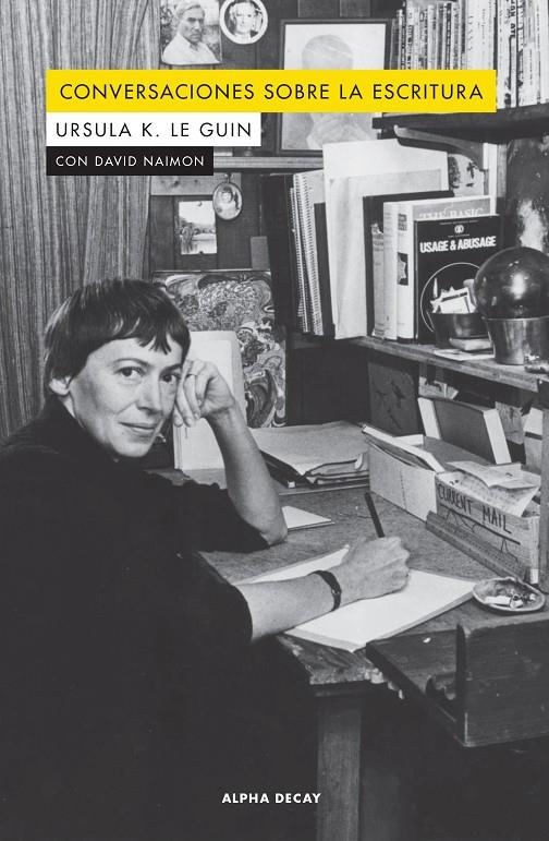 Conversaciones sobre la escritura | 9788412073843 | Ursula K. Le Guin ; David Naimon