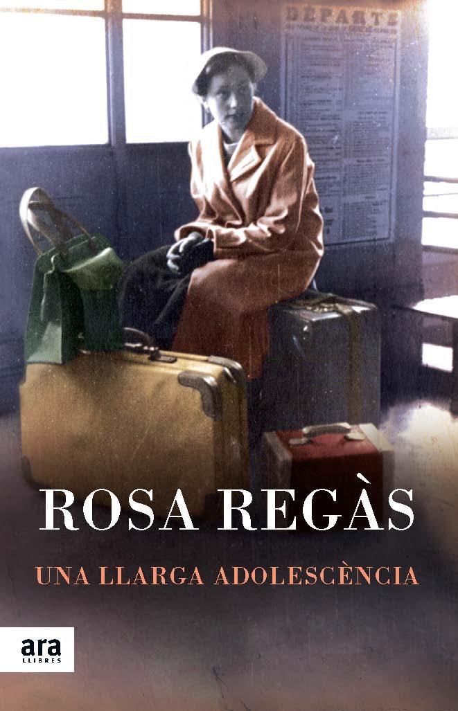 Una llarga adolescència | 9788416154166 | Rosa Regàs Pagès