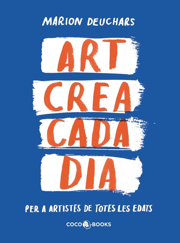 Art : crea cada dia | 9788412792409 | Marion Deuchars