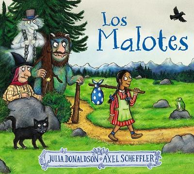 Los Malotes | 9788469667279 | Julia Donaldson ; Axel Scheffler