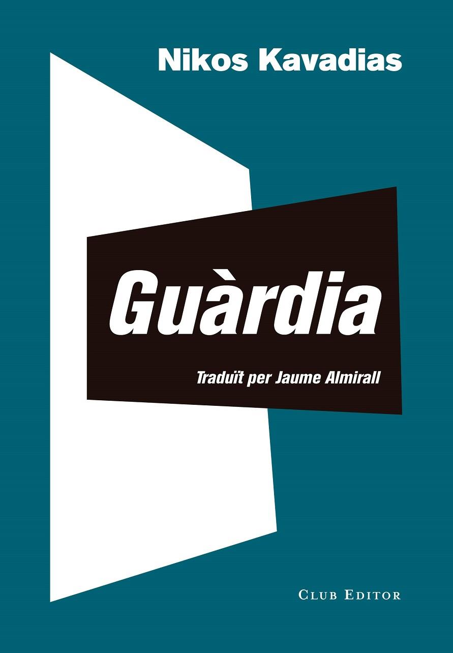 Guàrdia | 9788473292948 | Nikos Kavadias