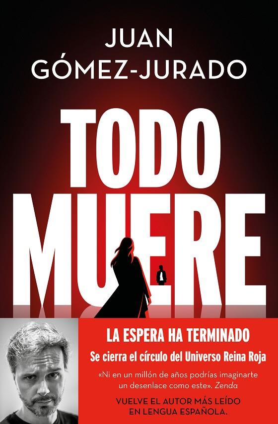 Todo muere (Todo arde; 3) | 9788466679923 | Juan Gómez-Jurado