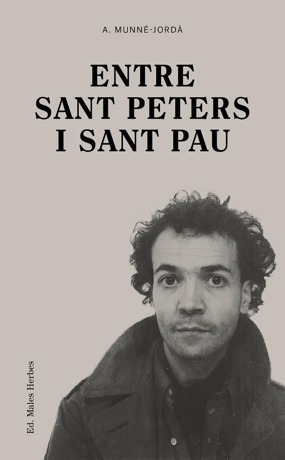 Entre Sant Peters i Sant Pau | 9788412662412 | Antoni Munné-Jordà