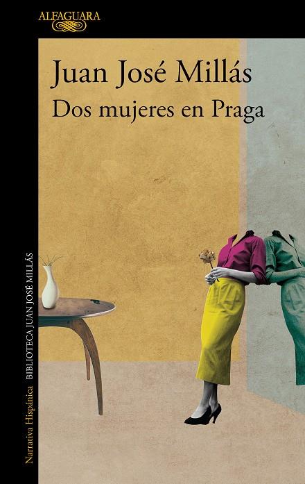 Dos mujeres en Praga | 9788420475554 | Juan José Millás