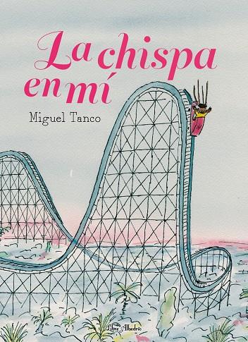 La chispa en mí | 9788412650785 | Miguel Tanco