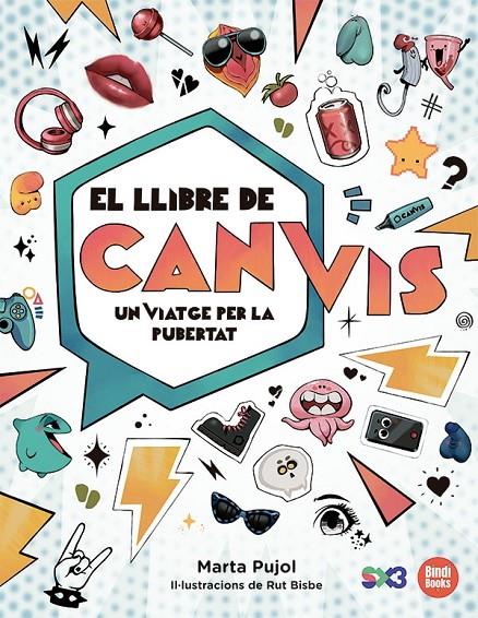 El llibre de canvis : un viatge per la pubertat | 9788418288838 | Marta Pujol ; Rut Bisbe