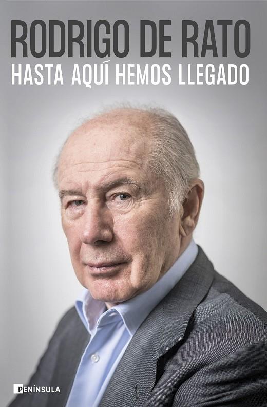 Hasta aquí hemos llegado | 9788411001779 | Rodrigo de Rato