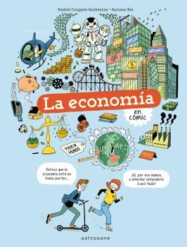 La economía en cómic | 9788467945737 | Jézabel Couppey-Soubeyran ; Auriane Bui