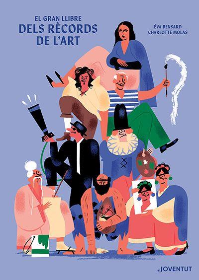 El gran llibre dels rècords de l'art | 9788426147998 | Éva Bensard ; Charlotte Molas