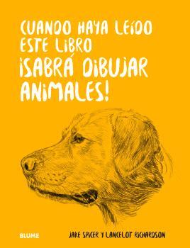 Cuando haya leido este libro ¡sabrá dibujar animales! | 9788410048676 | Jake Spicer