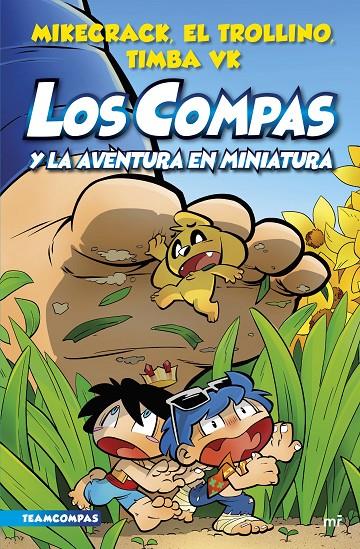 Los Compas y la aventura en miniatura (Los Compas; 8) | 9788427050136 | Mikecrack ; El Trollino ; Timba Vk