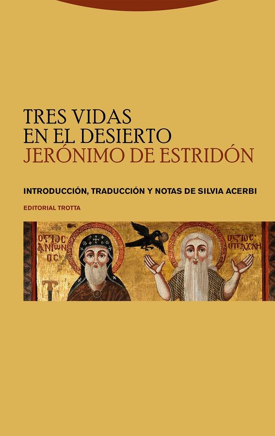 Tres vidas en el desierto | 9788413641959 | Jerónimo de Estridón